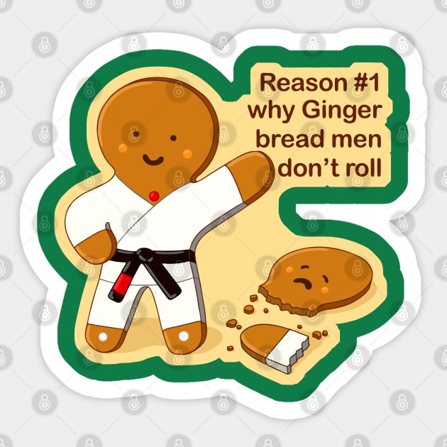 Gingerbread man don't roll - jiu jitsu gift - judo gift - Christmas tshirt Sticker by undersideland